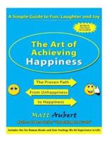 The Art of Achieving Happiness