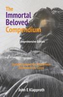 The Immortal Beloved Compendium (Comprehensive Edition)