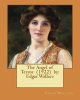 The Angel of Terror (1922) By