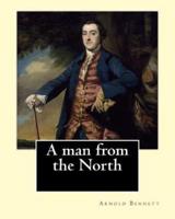 A Man from the North. By