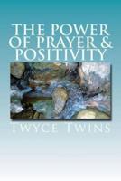 The Power of Prayer & Positivity