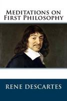 Meditations on First Philosophy