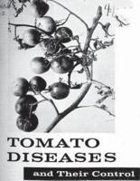 Tomato Diseases And Their Control. By