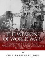 The Weapons of World War I