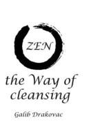 ZEN - The Way of Cleansing