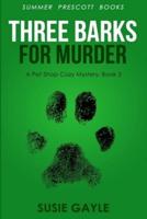 Bark Three Times For Murder