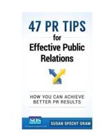 47 PR Tips for Effective Public Relations