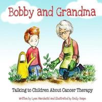 Bobby and Grandma