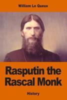 Rasputin the Rascal Monk