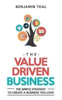 The Value Driven Business
