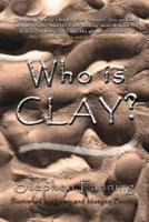 Who Is Clay?