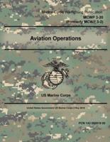 Marine Corps Warfighting Publication MCWP 3-20 (Formerly MCWP 3-2) Aviation Operations 2 May 2016