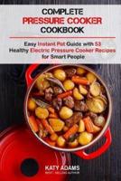 Complete Pressure Cooker Cookbook