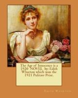 The Age of Innocence Is a 1920 NOVEL By