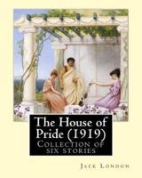 The House of Pride (1919), By