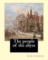 The People of the Abyss. By
