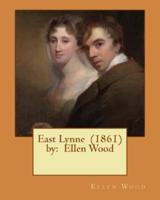East Lynne (1861) By