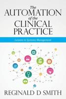 The Automation of the Clinical Practice