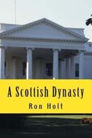 A Scottish Dynasty