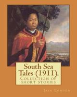 South Sea Tales (1911). By