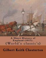 A Short History of England (1917). By