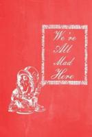 Alice in Wonderland Pastel Chalkboard Journal - We're All Mad Here (Red)