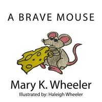 A Brave Mouse