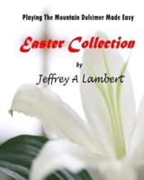 Playing The Mountain Dulcimer Made Easy Easter Collection