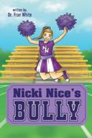 Nicki Nice's Bully