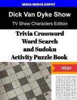 Dick Van Dyke Show, Trivia Crossword, WordSearch and Sudoku Activity Puzzle Book