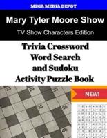 Mary Tyler Moore Show, Trivia Crossword, WordSearch and Sudoku Activity Puzzle