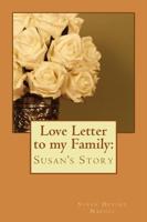 Love Letter to my Family: Susan's Story