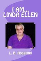 I Am... Linda Ellen