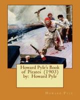 Howard Pyle's Book of Pirates (1903) By