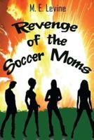 Revenge of the Soccer Moms