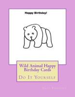 Wild Animal Happy Birthday Cards
