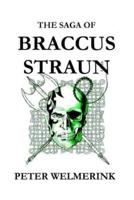 The Saga of Braccus Straun
