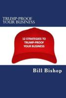 Trump-Proof Your Business V1