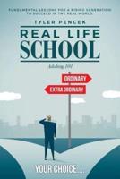 Real Life School