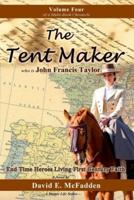The Tent Maker Who Is John Francis Taylor