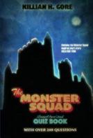 The Monster Squad Unauthorized Quiz Book
