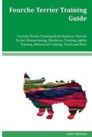Fourche Terrier Training Guide Fourche Terrier Training Book Features