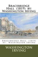 Bracebridge Hall (1819) By