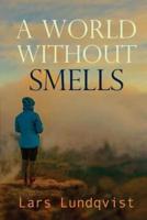 A world without smells