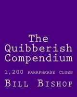 The Quibberish Compendium