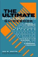 The Ultimate Small Business Guidebook