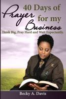 40 Days of Prayer for My Business