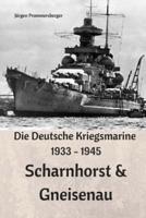 Die Deutsche Kriegsmarine 1933 - 1945