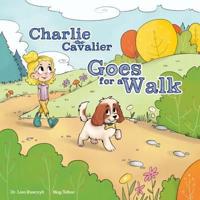 Charlie the Cavalier Goes on a Walk