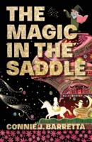 The Magic In The Saddle